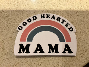 Good Hearted Mama