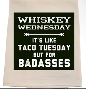Whiskey Wednesday kitchen Towels