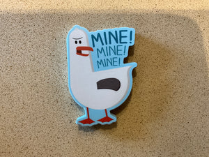 Mine Mine Mine Sticker
