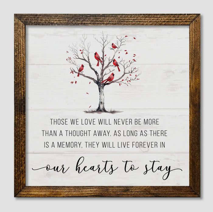 Those we love will never be more than a thought away Framed Print