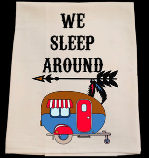 We Sleep Around Kitchen Towels