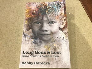 Long Gone & Lost by Bobby Horecka